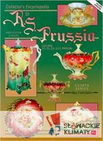 Collector Encyclopedia of R.S. Prussia: ...