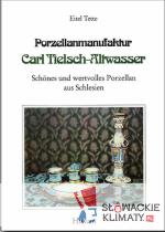 Porzellanmanufaktur Carl Tielsch-Altwass...