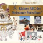 Kleines ABC des Meissener Porzellans
